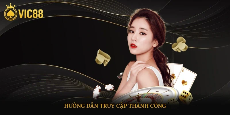 Hướng dẫn truy cập thành công