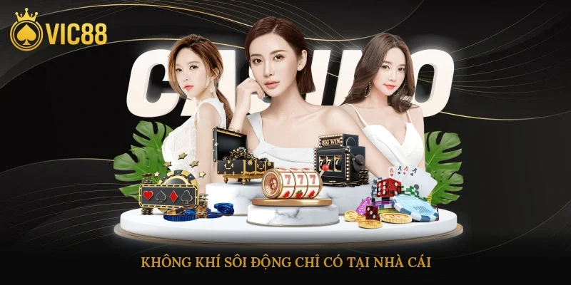 Không khí sôi động chỉ có tại nhà cái