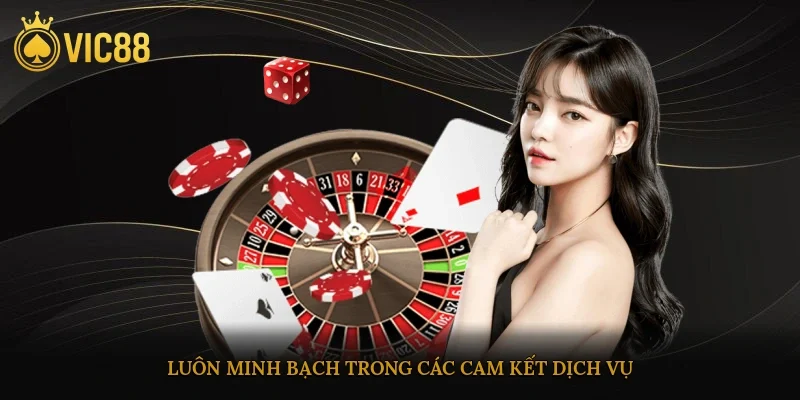 Luôn minh bạch trong các cam kết dịch vụ