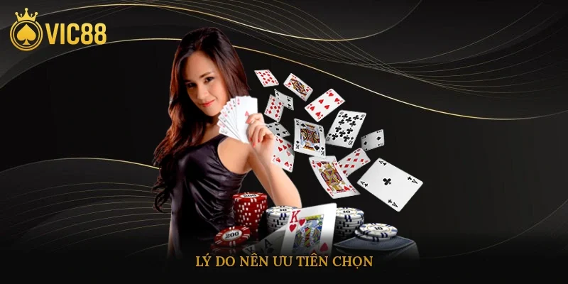 Lý do nên ưu tiên chọn