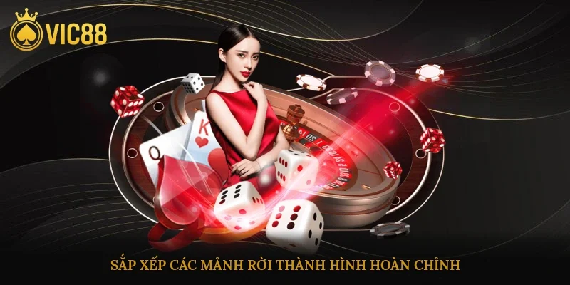 Sắp xếp các mảnh rời thành hình hoàn chỉnh