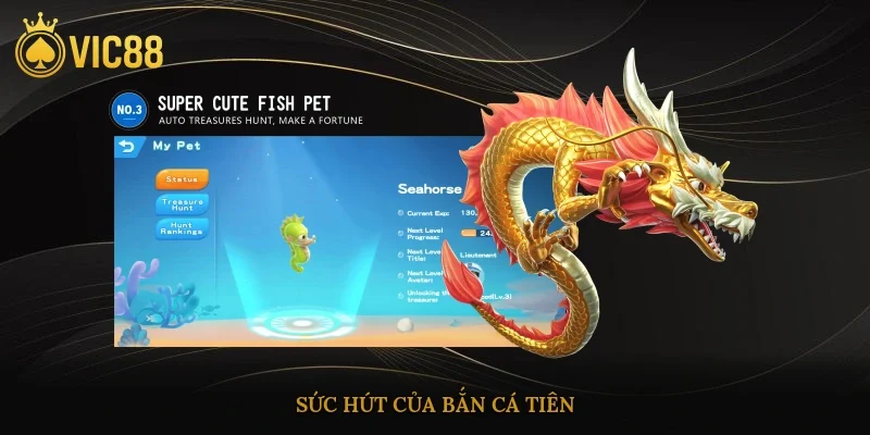 Sức hút của bắn cá tiên