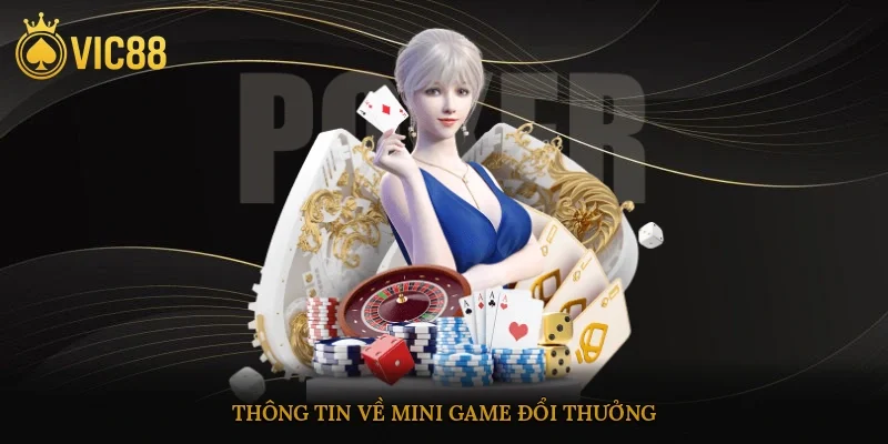 Thông tin về mini game đổi thưởng
